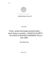 prikaz prve stranice dokumenta Prikaz i analiza tehologija sanacije klizišta i zaštite iskopa na projektu SANACIJA KLIZIŠTA NA LOKACIJI BUDUĆEG GROBNOG POLJA - GAJ URNI